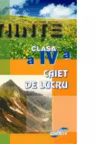 Stiinte - caiet de lucru cls. a IV-a