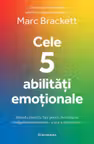 Cele 5 abilități emoționale