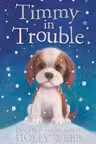 Timmy in Trouble (Holly Webb Series 1)
