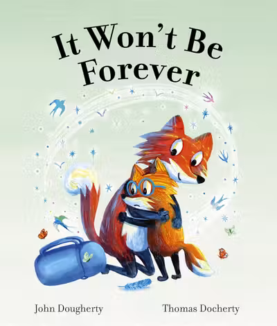It Won't Be Forever
