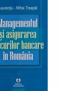 Managementul si asigurarea riscurilor bancare in Romania