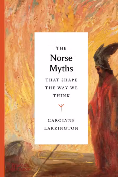 The Norse Myths that Shape the Way We Think