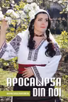 Apocalipsa din noi