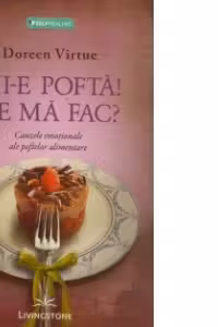 Mi-e pofta! Ce ma fac?