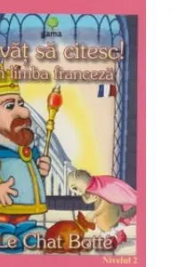 Invat sa citesc in limba franceza - Motanul incaltat