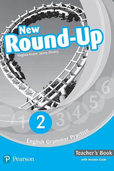 English Grammar Practice. New Round-Up - Level 2 - Teacher’s Book