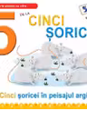 5 de la cinci soricei. Necartonata - Greta Cencetti