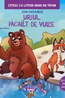 Ursul păcălit de vulpe. Citesc cu litere mari de tipar