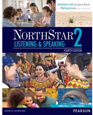 NorthStar Listening and Speaking 2 Student Book with Interactive Student Book and MyEnglishLab - Laurie L. Frazier, Robin Mills