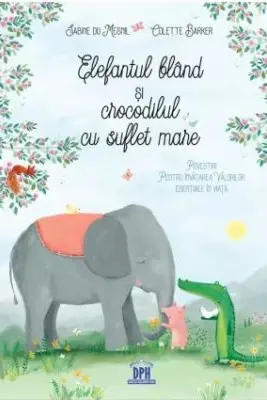 Elefantul bland si crocodilul cu suflet mare