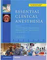 Essential Clinical Anesthesia - Charles Vacanti MD, Scott Segal MD, Pankaj Sikka MD, Richard Urman MD