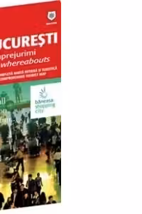 Harta Bucuresti si imprejurimi. Cea mai completa harta rutiera si turistica