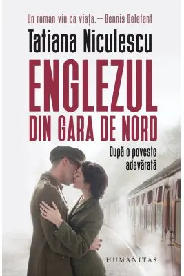 Englezul din Gara de Nord. Dupa o poveste adevarata