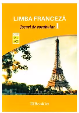 Limba franceza. Jocuri de vocabular 1 A1-A2