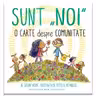 Sunt "NOI" - O carte despre comunitate