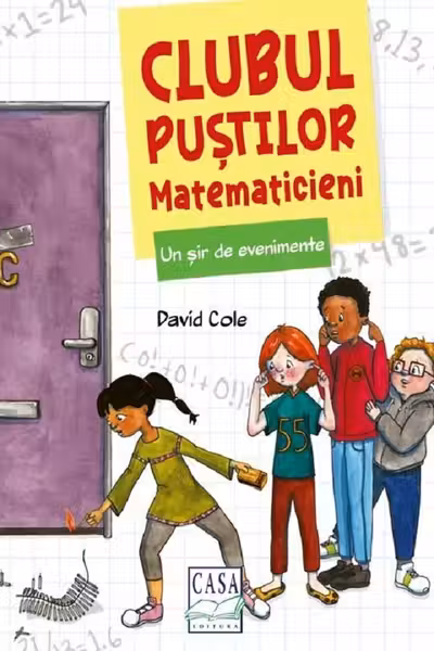 Un șir de evenimente. Clubul puștilor matematicieni