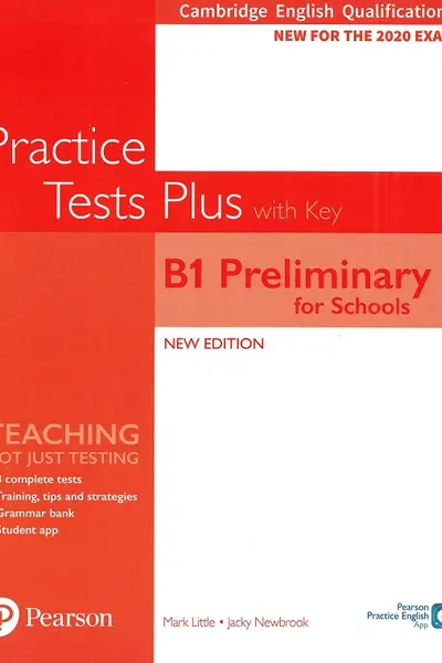 Cambridge English Qualifications Practice Tests Plus with Key - B1 Preliminary for Schools
