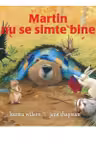 MARTIN NU SE SIMTE BINE.
