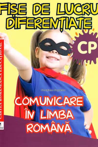 Comunicare în limba română - Clasa pregătitoare - Fișe de lucru diferențiate