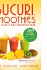 Sucuri smoothies si alte bauturi delicioase.