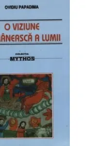 O viziune românească a lumii