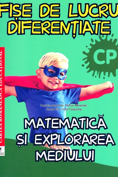 Matematica si explorarea mediului - Clasa pregatitoare - Fise de lucru diferentiate