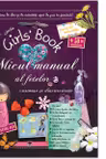 Girl’s Book. Micul manual al fetelor curioase si descurcarete