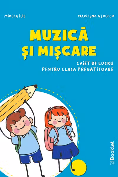Muzica și mișcare - Clasa pregătitoare - Caiet