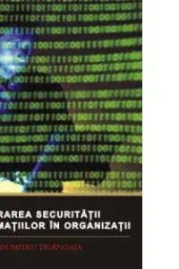 Asigurarea securitatii informatiilor in organizatii