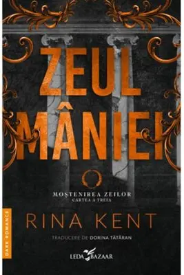 Zeul maniei (al treilea volum al seriei Mostenirea zeilor) editie speciala