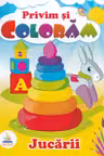 Privim si coloram. Jucarii