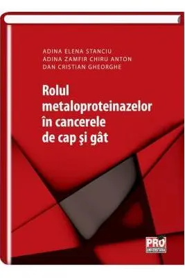 Rolul metaloproteinazelor in cancerele de cap si gat