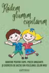 Radem, glumim, copilarim