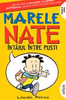 Marele Nate 1: Intaiul intre pusti