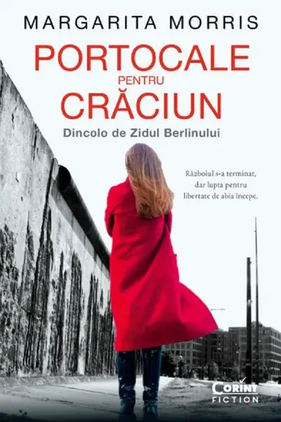 Portocale pentru Crăciun. Dincolo de Zidul Berlinului