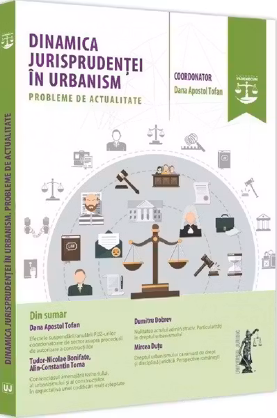 Dinamica jurisprudenței în urbanism. Probleme de actualitate