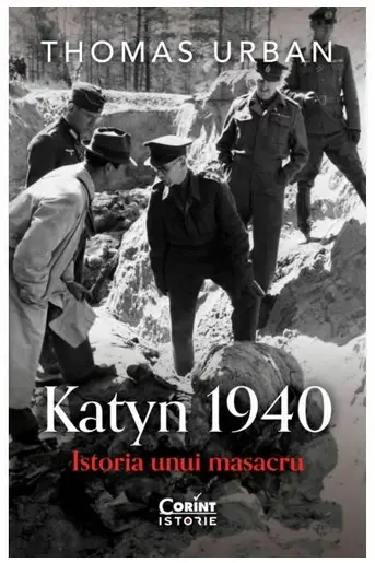 Katyn 1940. Istoria unui masacru