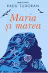 Maria si marea