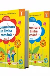 Comunicare in limba romana, clasa I, semestrul I si semestrul II