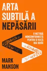 Arta subtila a nepasarii