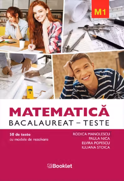 Matematică M1 Bacalaureat. Teste