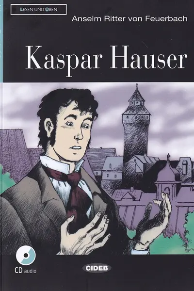 Kaspar Hauser + CD