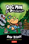 Dog Man se dezlănțuie. Seria Dog Man Vol.2