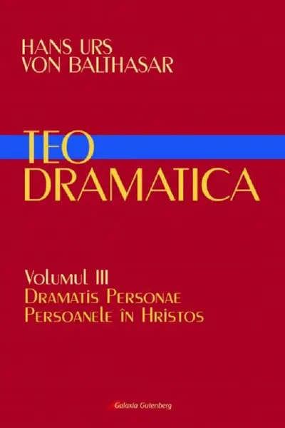 Teodramatică Vol.3