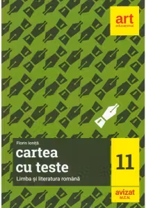 Cartea cu teste. Limba și literatura română - Clasa 11
