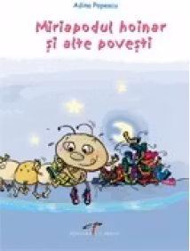 Miriapodul hoinar si alte povesti