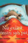 Nu exista monstri sub pat