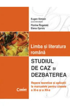 Limba si literatura romana Studiul de caz,dezbaterea