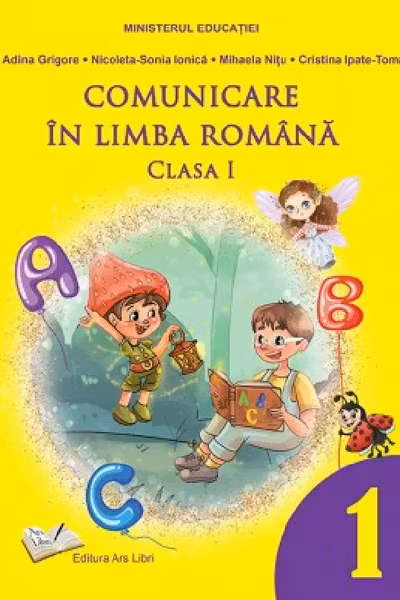 Comunicare în limba română - manual clasa I