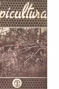 Apicultura nr. 3/1956 - Revista lunara de stiinta si practica apicola